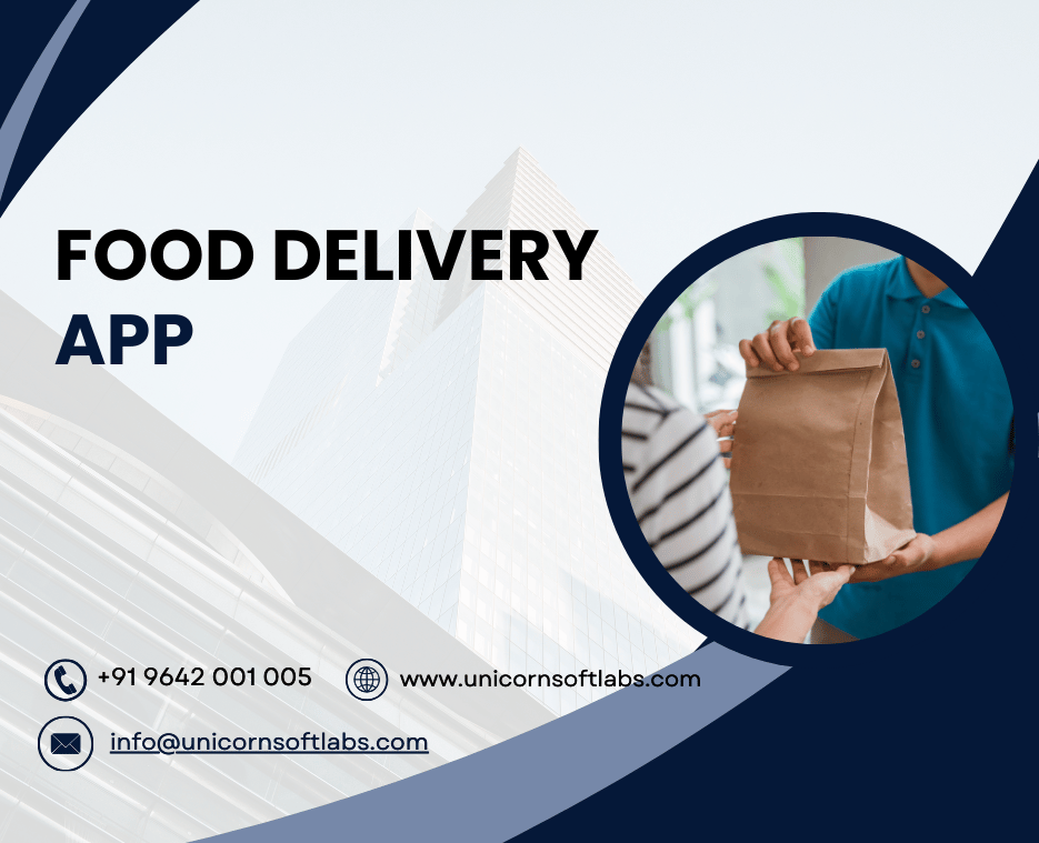 Unicorn Soft Labs Food Delivery Software development